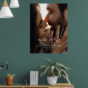 Sie hat Ja gesagt Paar Foto Verlobungsschild Poste Poster