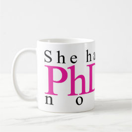 Sie hat PhD jetzt Kaffeetasse