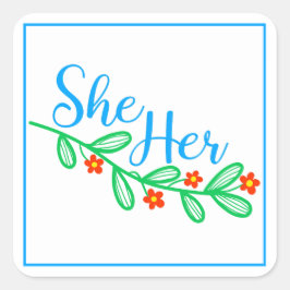 Sie hat sie in Blume Quadratischer Aufkleber