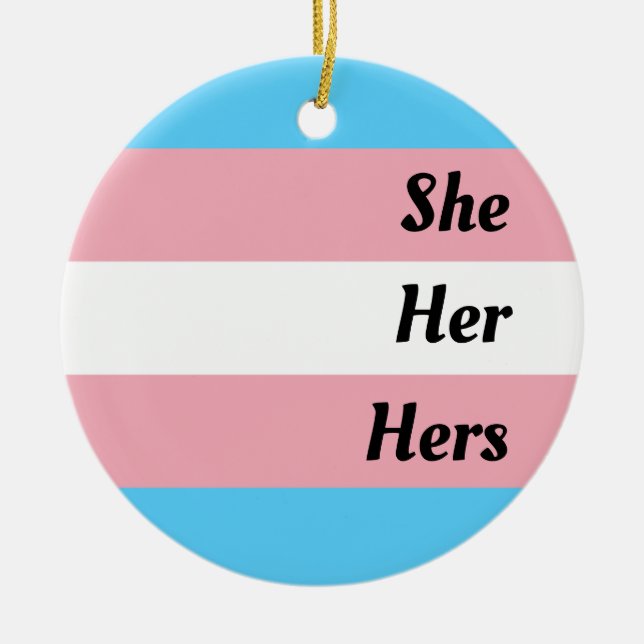 Sie hat Transgender-Pride Keramik Ornament (Vorne)