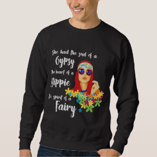 Sie hatte das Soul eines Sinti und Roma das Herz Sweatshirt