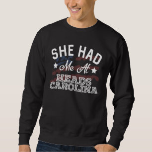 Sie hatte mich bei den Head Carolina Country Music Sweatshirt