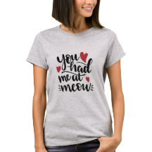 Sie hatten mich am Meow-Katzen-Shirt