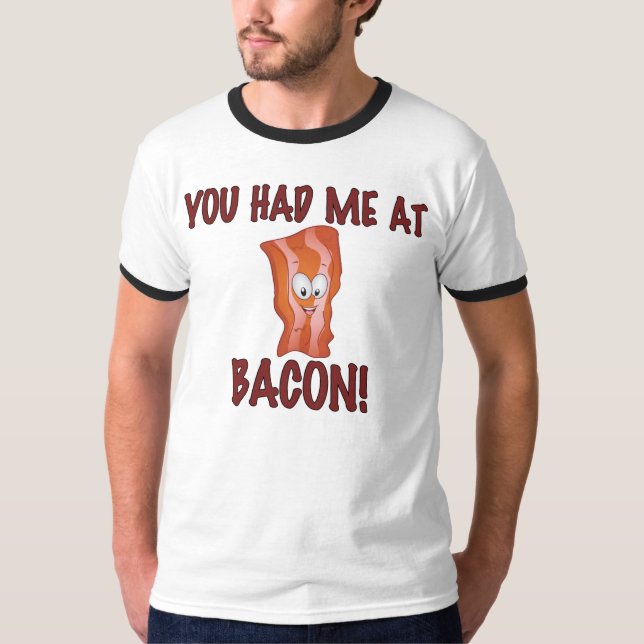 Sie hatten mich am Speck-T - Shirt (Vorderseite)