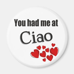 Sie hatten mich an Ciao-Italiener hallo Magnet