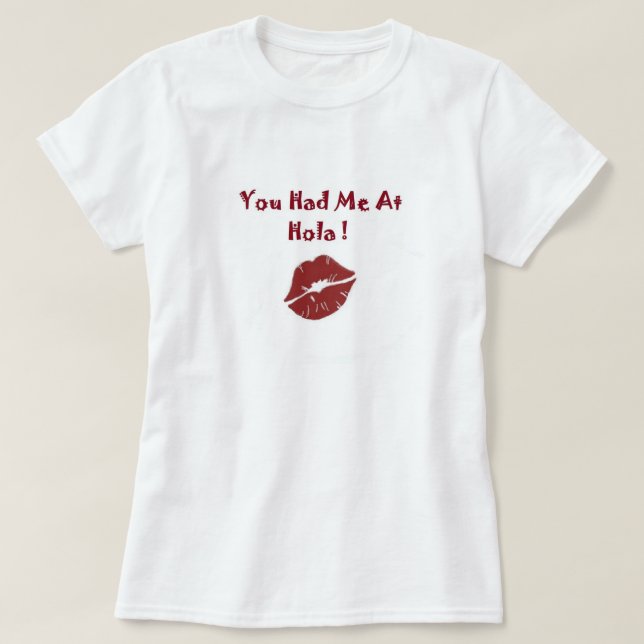 Sie hatten mich Hola (hallo) am Damen-T-Shirt T-Shirt (Design vorne)