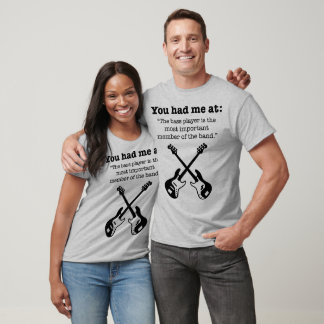 Sie hatten mich im Bass T-Shirt