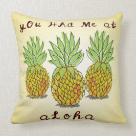 Sie hatten mich in Aloha - Ananas Kissen