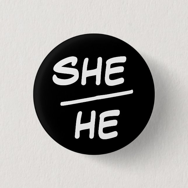 Sie/He Pronoun Black & White Abzeichen Button (Vorderseite)