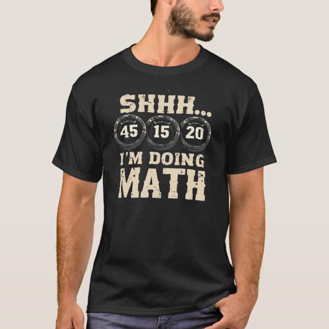 Sie ich mache Mathe Funny Weight Lifting Workout T T-Shirt (Vorderseite)