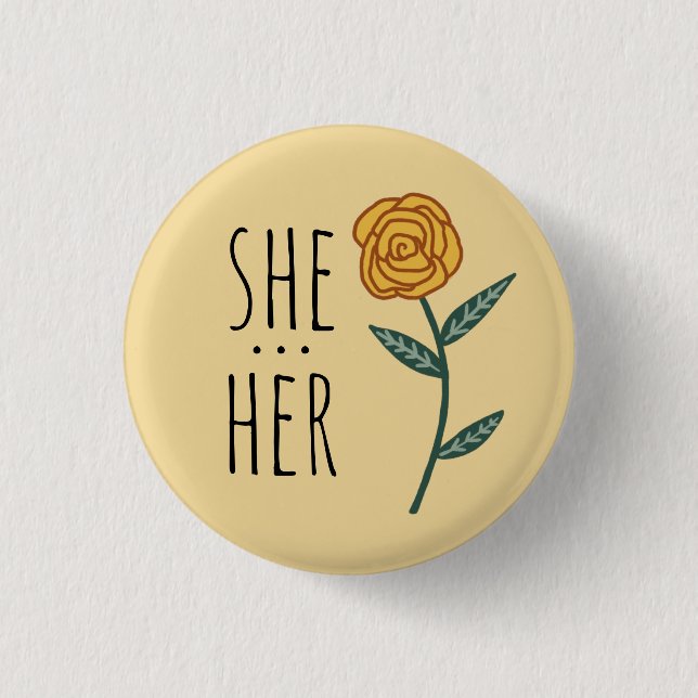 SIE/IHR Pronouns Gold Rose CUSTOM Button (Vorderseite)
