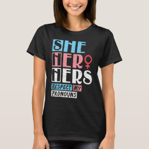 Sie ihre ihre respektiert meine Pronomen T-Shirt