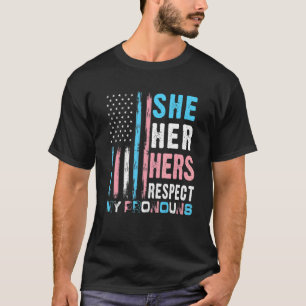 Sie ihre ihre respektiert meine Pronomen Transgend T-Shirt