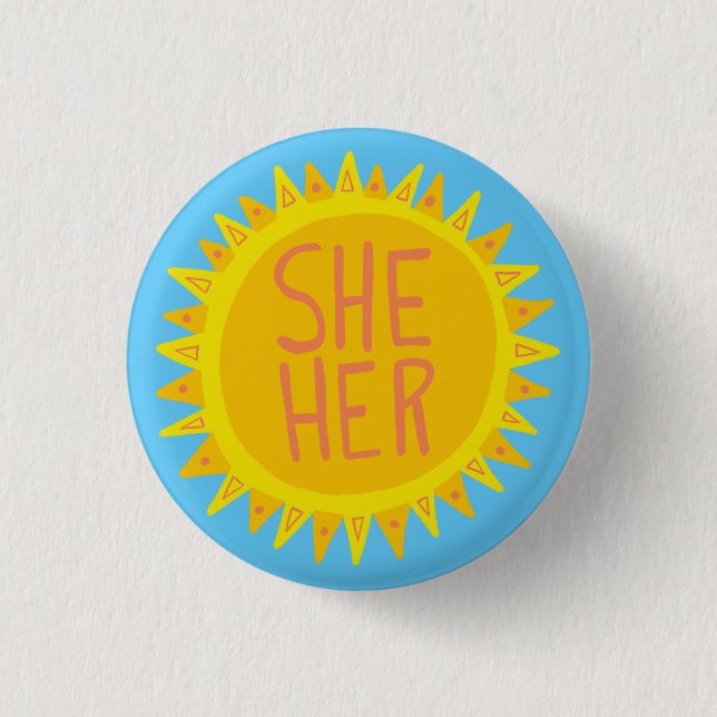 SIE / IHRE Pronouns Sonnenschein Pride Handschrift Button (Vorderseite)