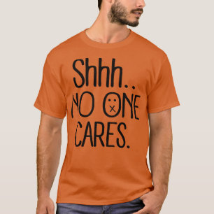 Sie interessiert niemanden schwarz T-Shirt