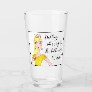 "Sie ist alles Talk und kein Tiara!" Glas