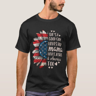 Sie ist auch eine gute Liebe ihrer Mama Jesus Amer T-Shirt