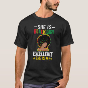 Sie ist Balck Girl Excellence sie bin ich Black Hi T-Shirt