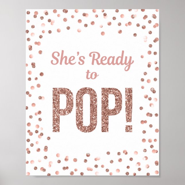 Sie ist bereit für Pop Rose Gold Confetti-Zeichen Poster (Vorne)