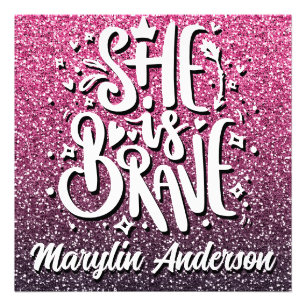 SIE IST BRAVE CUSTOM GLITZER TYPOGRAPHIE FOTODRUCK