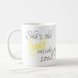 Sie ist das Licht in meiner Soul-Kaffee-Tasse Kaffeetasse