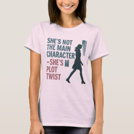 Sie ist die Drehung T-Shirt