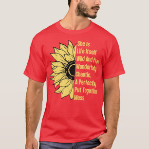 Sie ist die wilde und freie Sonnenblume 1 T-Shirt