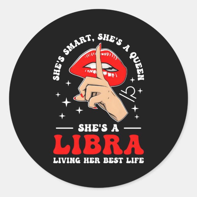 Sie ist ein Libra Zodiac-Sign-Libra Horoskop Runder Aufkleber (Vorderseite)