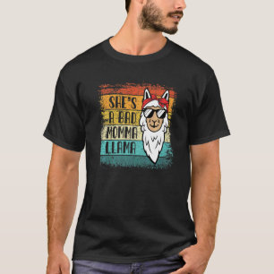 Sie ist ein schlechter Momma Llama für weibliches T-Shirt