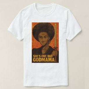 SIE IST EIN SCHLECHTES GODMAMA-FILM POSTER T-Shirt