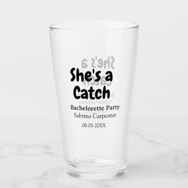 Sie ist eine Fang Junggesellinnenabschied Name Dat Glas (Vorderseite)