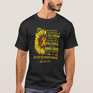 Sie ist eine Multiple Sklerose Kriegerin, die ich  T-Shirt