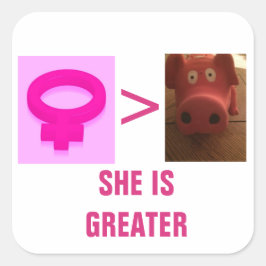 SIE IST GRÖSSERE SQUARE-STICKER QUADRATISCHER AUFKLEBER