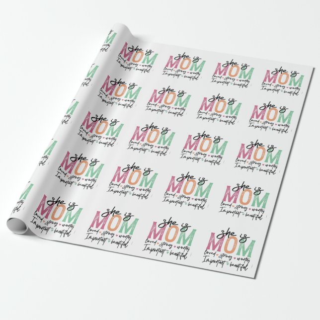 Sie ist Mama: Loved, Strong, Worthy, Importy, Beau Geschenkpapier (Ungerollt)