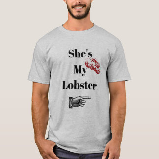 Sie ist mein Hummer-Shirt T-Shirt