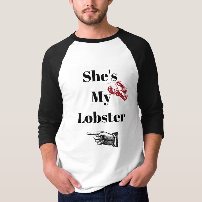 Sie ist mein Hummer-Shirt T-Shirt (Vorderseite)
