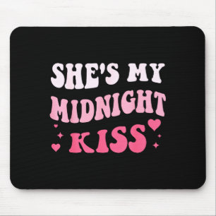 Sie ist mein Mitternachts-Kuss, der romantische Pa Mousepad