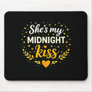 Sie ist mein Mitternachtskuss Romantischer Liebesz Mousepad