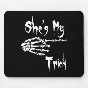 Sie ist mein Trick Skeleton Halloween Easy Couples Mousepad