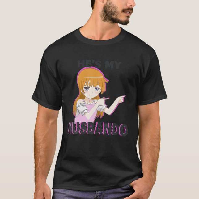 Sie ist mein Waifu Er ist mein Husbanding Anime Ma T-Shirt (Vorderseite)
