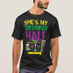 Sie ist meine Betrunkenere, halb Matching Couple B T-Shirt