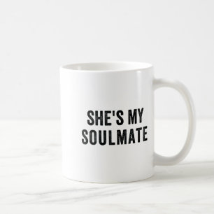 Sie ist meine Seelenverwandte, ich kenne ihn nicht Kaffeetasse