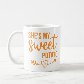 Sie ist meine Süßkartoffel Kaffeetasse