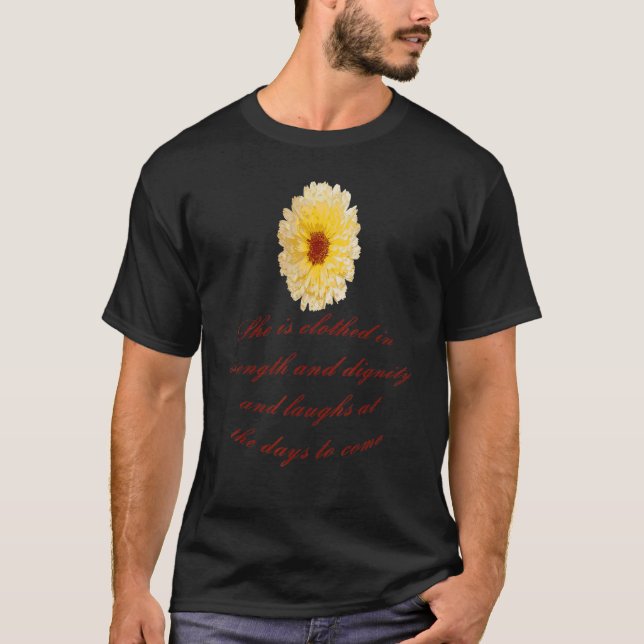 Sie ist mit den Sprichwörtern Stärke und Würde bek T-Shirt (Vorderseite)