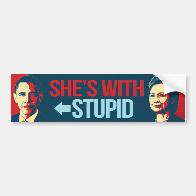Sie ist mit dummem Obama - Anti-Obama Anti-Hillary Autoaufkleber (Vorne)