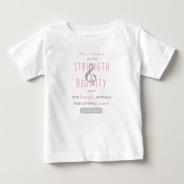 sie ist mit Festigkeit & Würde Sprichwörtern bekle Baby T-shirt (Vorderseite)