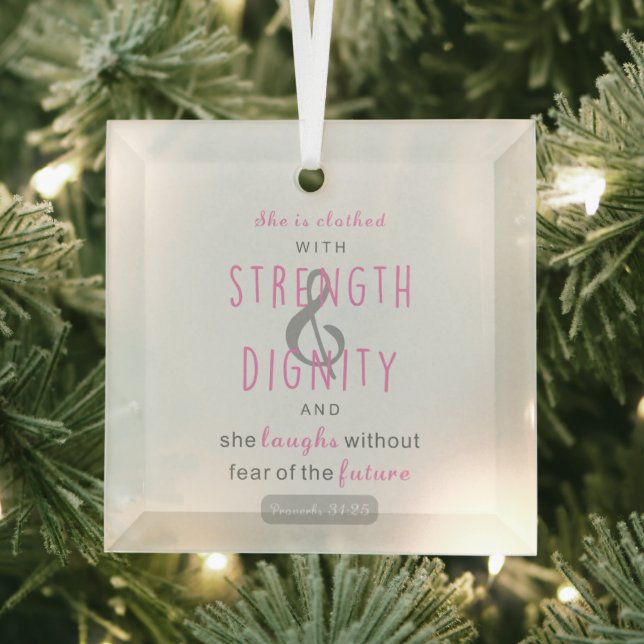 sie ist mit Festigkeit & Würde Sprichwörtern bekle Ornament Aus Glas (Insitu)