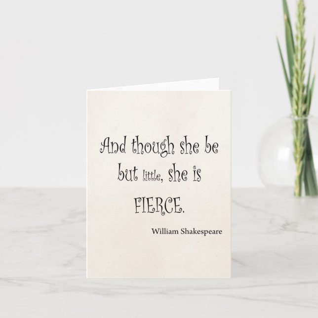 Sie ist nur wenig sie ist Fierce Shakespeare Zitat Karte (Vorderseite)