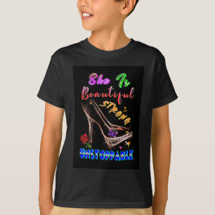 Sie ist schön stark unaufhaltsam T-Shirt