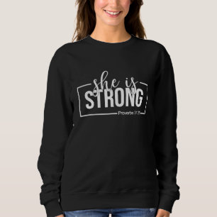 Sie ist starke Sprichwörter 3125 Christliche relig Sweatshirt